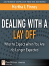 Dealing with a Lay Off (eBook): What to Expect When You Are No Longer Expected